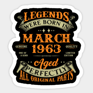 60th Birthday Gift Legends Born In March 1963 60 Years Old Sticker